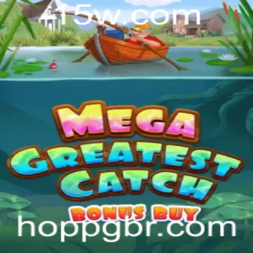 Explorando o MegaGreatestCatchBonusBuy: Um Mergulho Profundo no Mundo dos Jogos de Azar