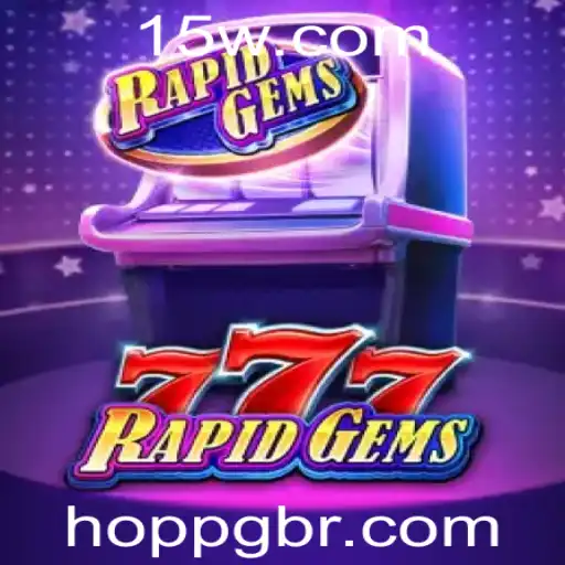 Descubra a Emoção do Jogo RapidGems777: Regras e Estratégias